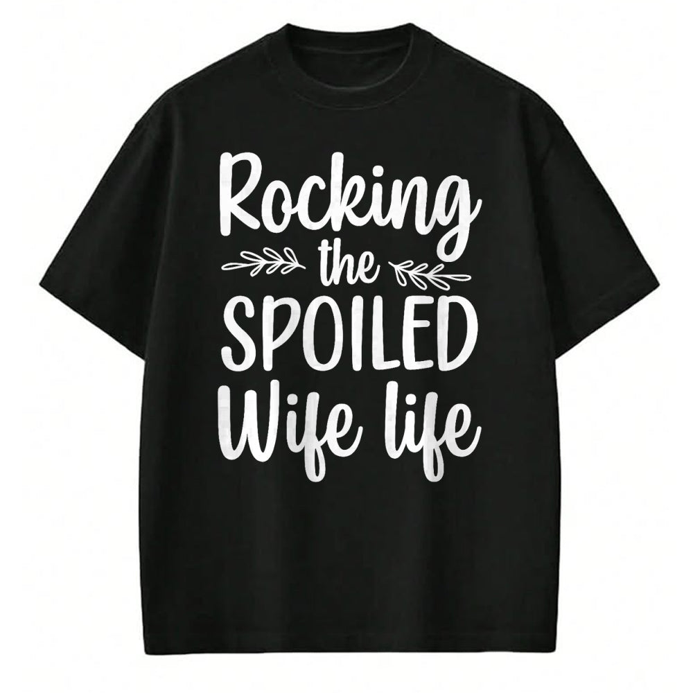 Best Wife Shirt, Wife and Husband Unisex T-Shirt/Hoodie/Sweatshirt HLT00 - Gift for wife T shirt, spoiled wife   Funny Spoiled Wife Art For Women Girls Husband Spoiled Wife Pr (27)
