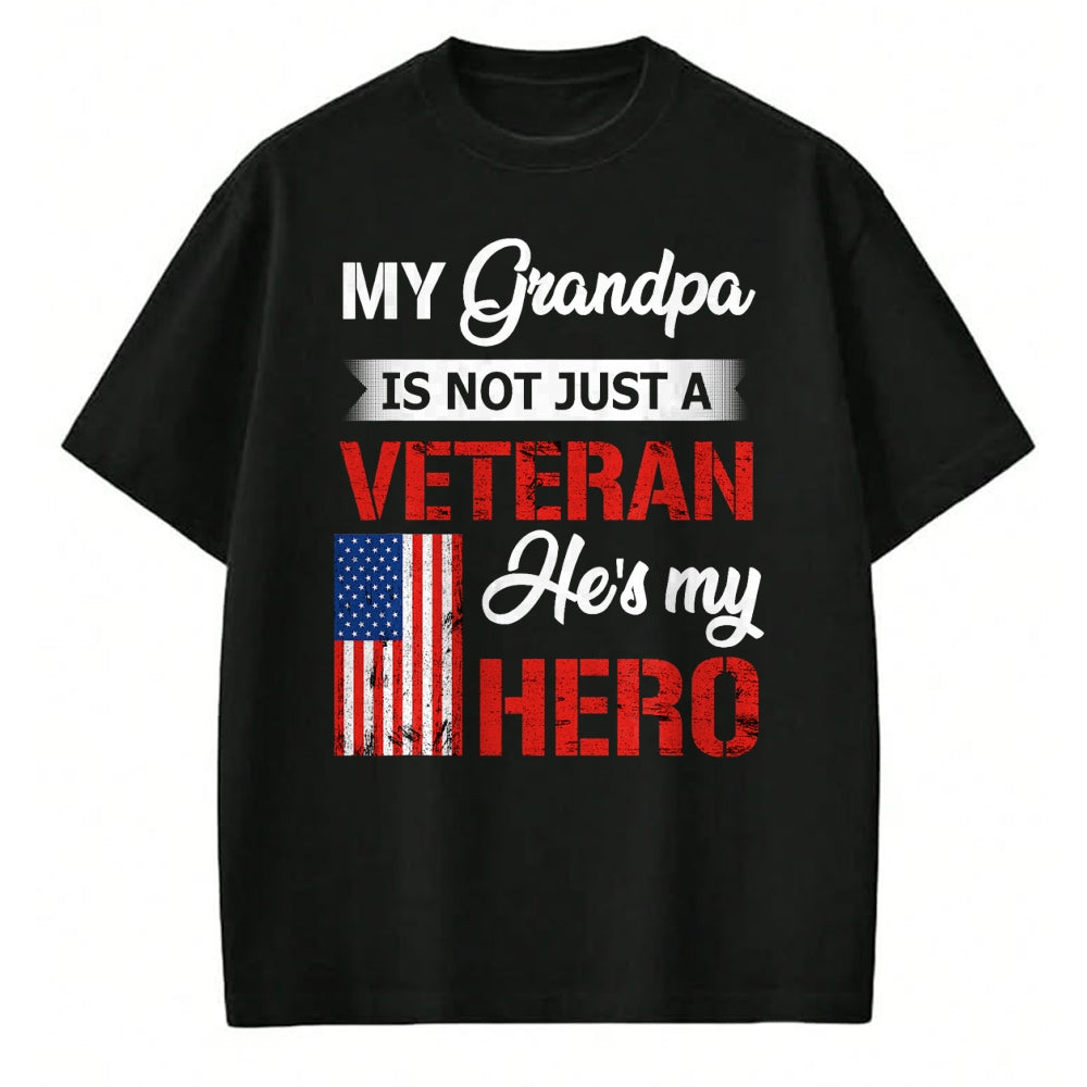 Best Grandpa Shirt, Proud Grandpa Unisex T-Shirt/Hoodie/Sweatshirt HLT00 - My Grandpa Is Not Just Veteran He Is My Hero Military T-Shirt