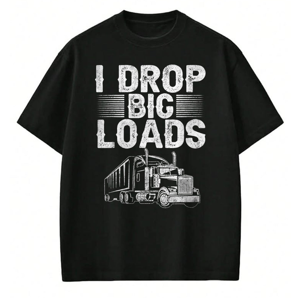Best Truck Driver Life Shirt, Funny Trucker UnisexT-Shirt/Hoodie/Sweatshirt HLT00 - I Drop Big Loads Trucker Funny Semi Truck Driver Lover T-Shirt