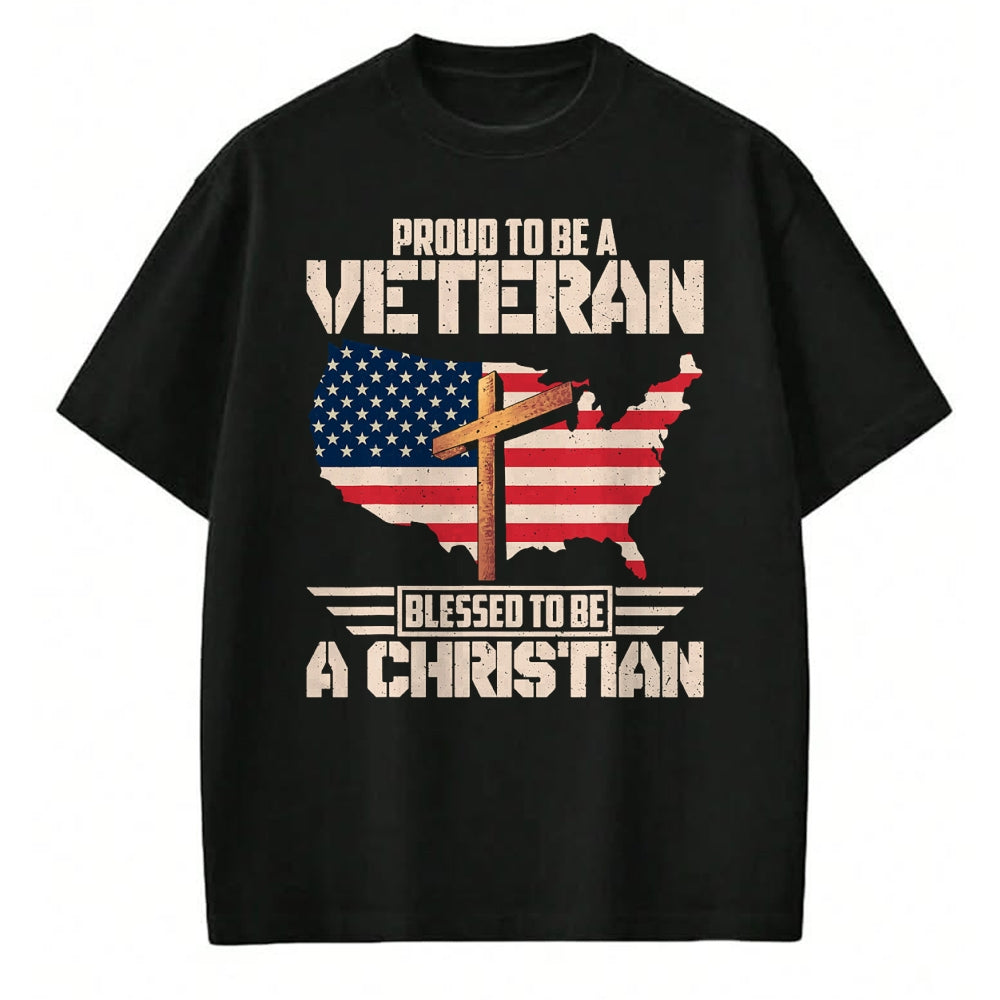 Proud Veteran Shirt, Funny Veteran UnisexT-Shirt/Hoodie/Sweatshirt HLT00 - Proud To Be A Veteran Blessed To Be A Christian T-Shirt