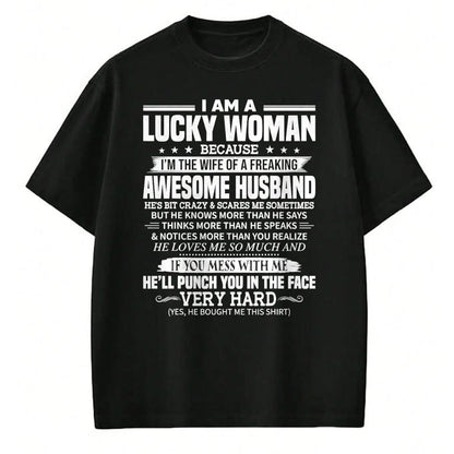 Best Wife Shirt, Wife and Husband Unisex T-Shirt/Hoodie/Sweatshirt HLT00 - Gift for wife T shirt, lucky wife   A Lucky Woman I'm the wife of a freaking awesome husband T-Shirt (1)
