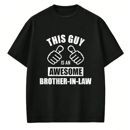 Best Wife Shirt, Wife and Husband Unisex T-Shirt/Hoodie/Sweatshirt HLT00 - This guy awesome brother-in-law from sister-in-law T-Shirt (1)