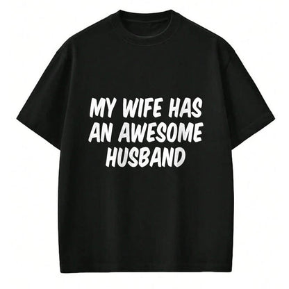 Best Wife Shirt, Wife and Husband Unisex T-Shirt/Hoodie/Sweatshirt HLT00 - My Wife Has An Awesome Husband T-Shirt (2)