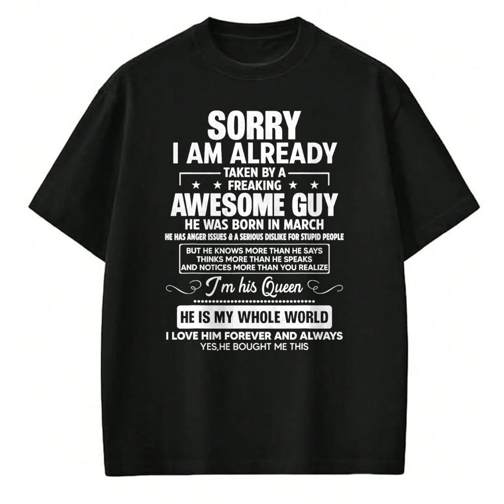 Best Wife Shirt, Wife and Husband Unisex T-Shirt/Hoodie/Sweatshirt HLT00 - I Am Already Taken By A Awesome Guy He Was Born In March T-Shirt