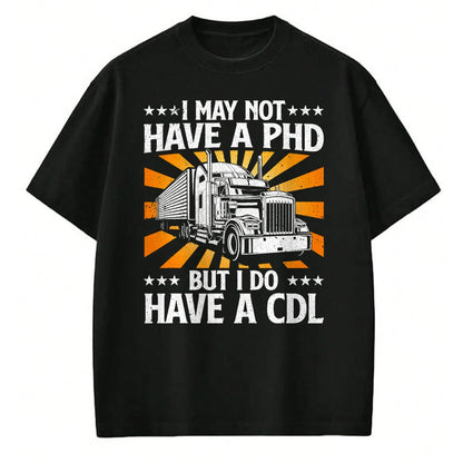 Best Truck Driver Life Shirt, Funny Trucker UnisexT-Shirt/Hoodie/Sweatshirt HLT00 - Funny Trucker Design For Men Women CDL Truck Driver Trucking T-Shirt