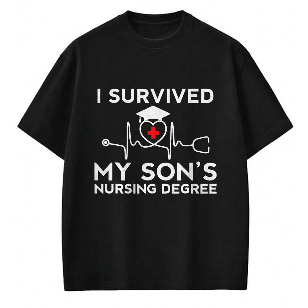 Funny Nurse Shirt, Nurse Unisex T-Shirt/Hoodie/Sweatshirt HLT00 - I survived My Son's Nursing Degree, Proud Mom Dad Nurse T-Shirt