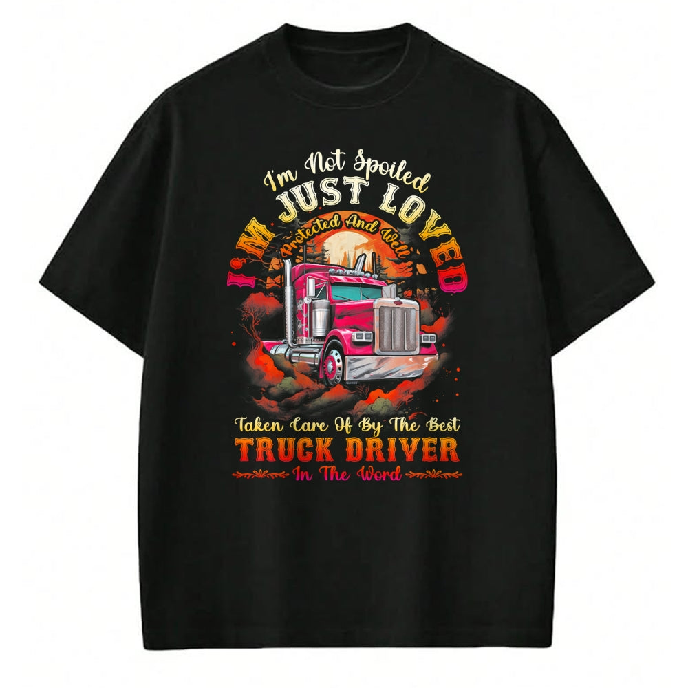 Best Truck Driver Life Shirt, Funny Trucker UnisexT-Shirt/Hoodie/Sweatshirt HLT00 - Funny Trucker Wife Tee I'm Not Spoiled Loved By Truck Driver T-Shirt