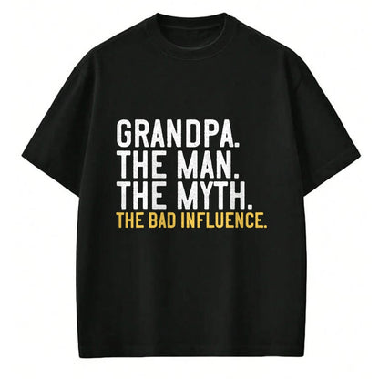 Best Grandpa Shirt, Proud Grandpa Unisex T-Shirt/Hoodie/Sweatshirt HLT00 - Father's Day Gift Grandpa The Man The Myth The Bad Influence T-Shirt (1)