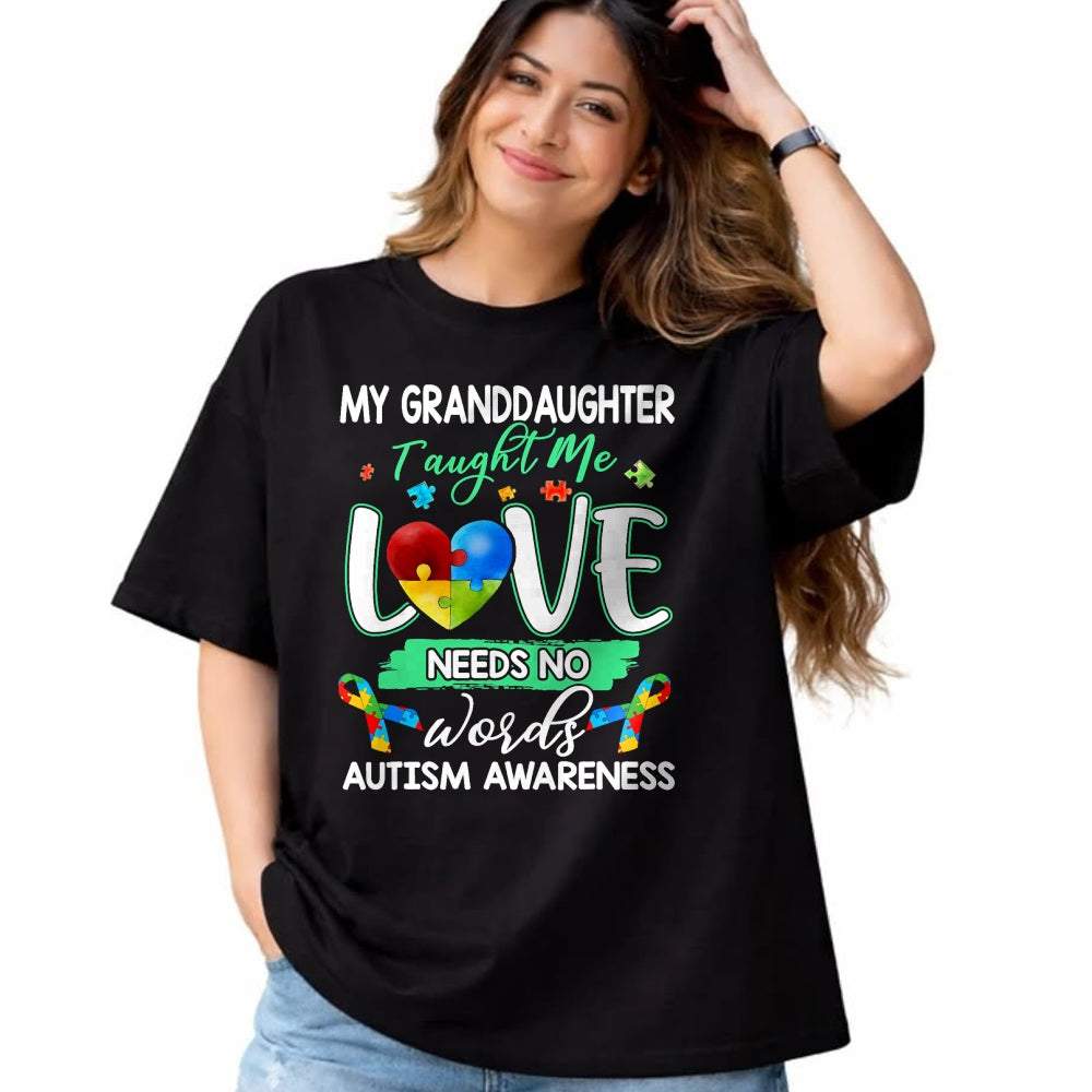 Best Grandpa Shirt, Proud Grandpa Unisex T-Shirt/Hoodie/Sweatshirt HLT00 - Granddaughter Taught Me Love Needs No Words Funny Autism Tee T-Shirt