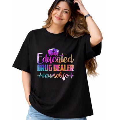 Funny Nurse Shirt, Nurse Unisex T-Shirt/Hoodie/Sweatshirt HLT00 - Educated Drug Dealer Nurse Life Funny Nurse Heart Beat T-Shirt