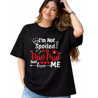 Best Wife Shirt, Wife and Husband Unisex T-Shirt/Hoodie/Sweatshirt HLT00 - I'm Not Spoiled My Pawpaw Just Loves Me Team Kids Matching T-Shirt