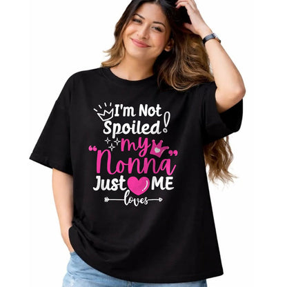 Best Wife Shirt, Wife and Husband Unisex T-Shirt/Hoodie/Sweatshirt HLT00 - I'm Not Spoiled My Nonna Just Loves Me a Team Girls Matching T-Shirt