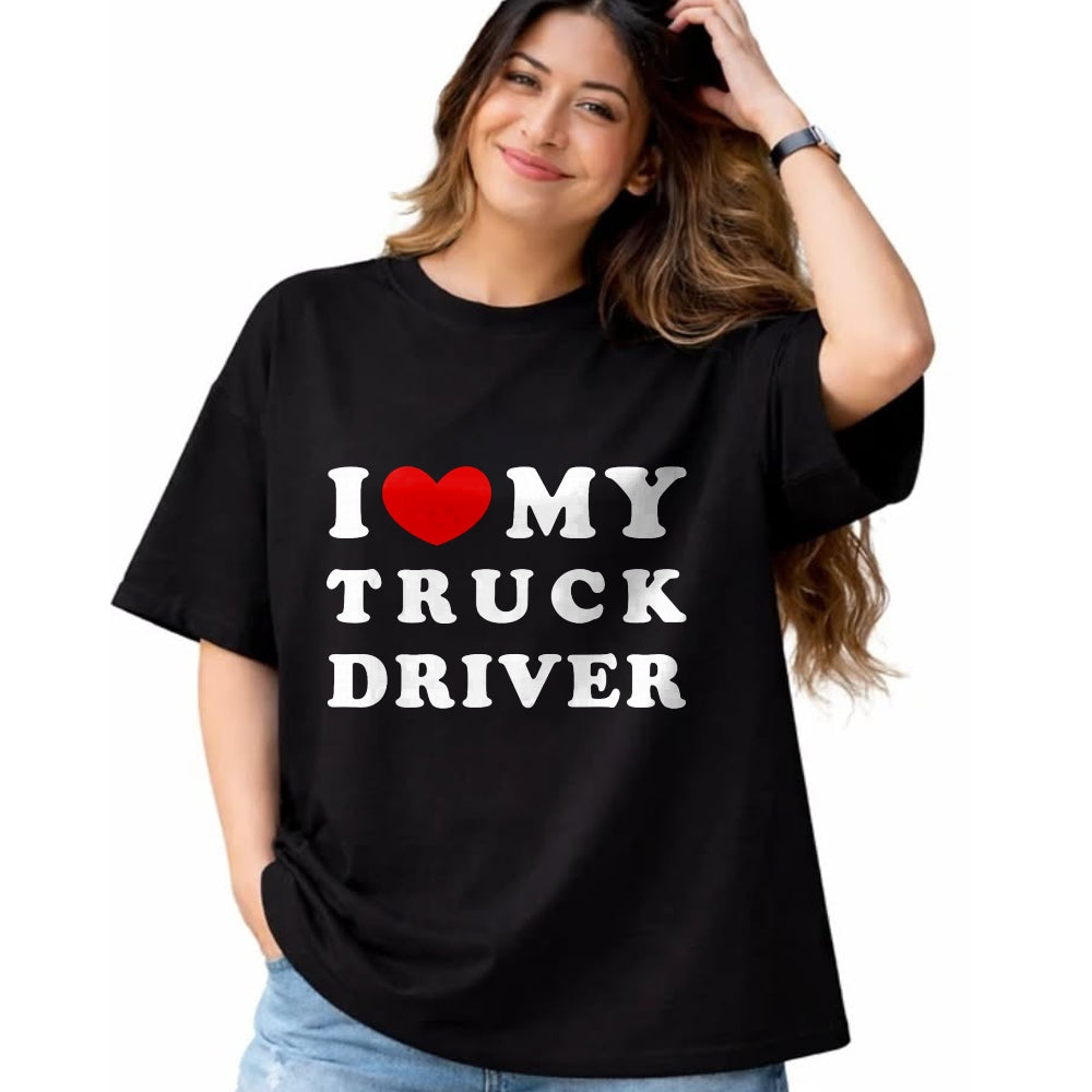 Best Truck Driver Life Shirt, Funny Trucker UnisexT-Shirt/Hoodie/Sweatshirt HLT00 - I Love My Truck Driver, I Love My Truck Driver T-Shirt