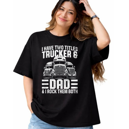 Best Truck Driver Life Shirt, Funny Trucker UnisexT-Shirt/Hoodie/Sweatshirt HLT00 - Funny Trucker Shirt For Men Dad Semi Truck Driver T-Shirt