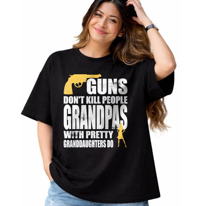 Best Grandpa Shirt, Proud Grandpa Unisex T-Shirt/Hoodie/Sweatshirt HLT00 - Guns don't Kill People Grandpas with Granddaughters Tshirt