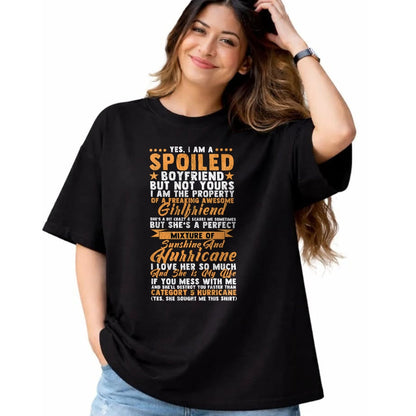 Best Wife Shirt, Wife and Husband Unisex T-Shirt/Hoodie/Sweatshirt HLT00 - Yes I Am a Spoiled Boyfriend Of Freaking Awesome Girlfriend T-Shirt