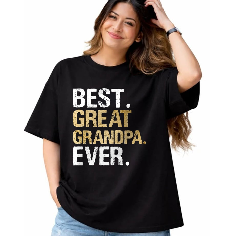 Best Grandpa Shirt, Proud Grandpa Unisex T-Shirt/Hoodie/Sweatshirt HLT00 -Best Great Grandpa Ever Gift from Granddaughter Grandson T-Shirt