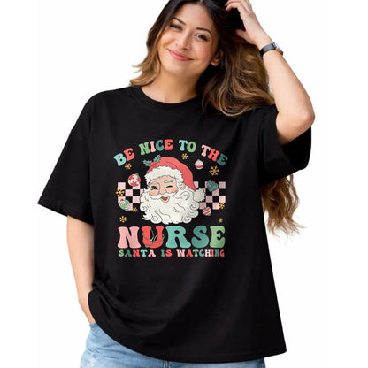 Funny Nurse Shirt, Nurse Unisex T-Shirt/Hoodie/Sweatshirt HLT00 - Nurse Christmas Shirt Be Nice To The Nurse Santa Is Watching T-Shirt