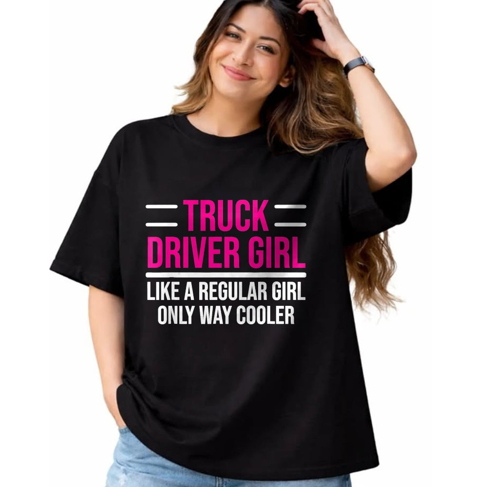 Best Truck Driver Life Shirt, Funny Trucker UnisexT-Shirt/Hoodie/Sweatshirt HLT00 - Cool Truck Driver Girl Funny Trucker Women T-Shirt, Men, Black, X-Large