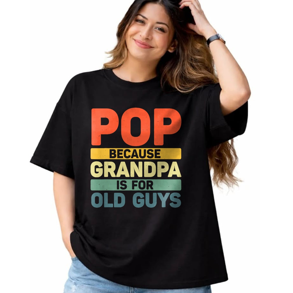 Best Grandpa Shirt, Proud Grandpa Unisex T-Shirt/Hoodie/Sweatshirt HLT00 -Best Pop Design For Grandpa From Grandkids Father's Day Pop T-Shirt