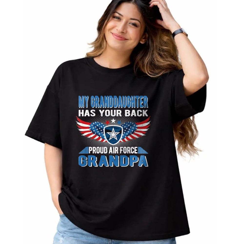 Best Grandpa Shirt, Proud Grandpa Unisex T-Shirt/Hoodie/Sweatshirt HLT00 - My Granddaughter Has Your Back Proud Air Force Grandpa Gift T-Shirt