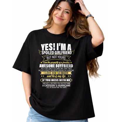 Best Wife Shirt, Wife and Husband Unisex T-Shirt/Hoodie/Sweatshirt HLT00 - Yes ! I'm A Spoiled girlfriend But Not Yours gift for him T-Shirt