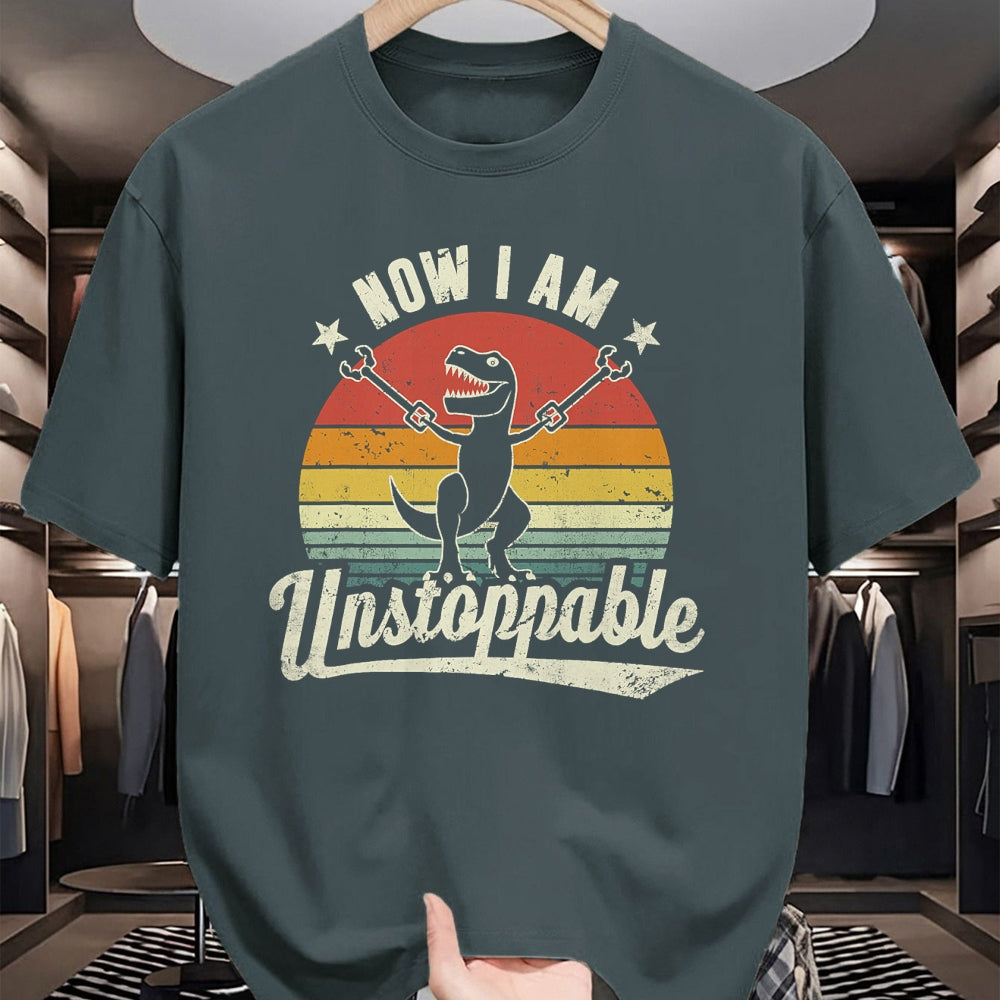 Best Dinosaur Lover Shirt, Funny Dinosaur UnisexT-Shirt/Hoodie/Sweatshirt HLT00 - Retro Now I Am Unstoppable T-Rex Funny T-Shirt