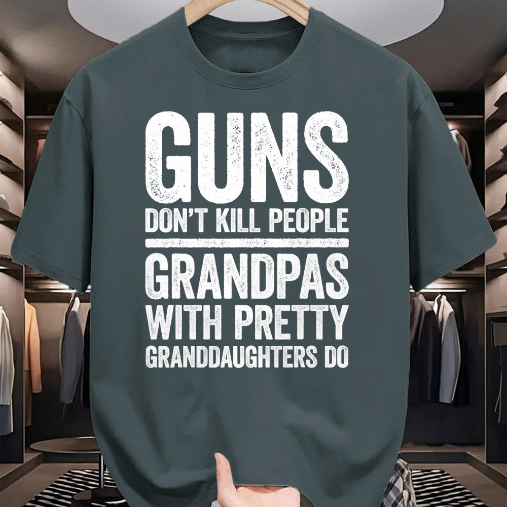 Best Grandpa Shirt, Proud Grandpa Unisex T-Shirt/Hoodie/Sweatshirt HLT00 - Guns Don't Kill People Grandpas Pretty Daughters Do T-Shirt T-Shirt