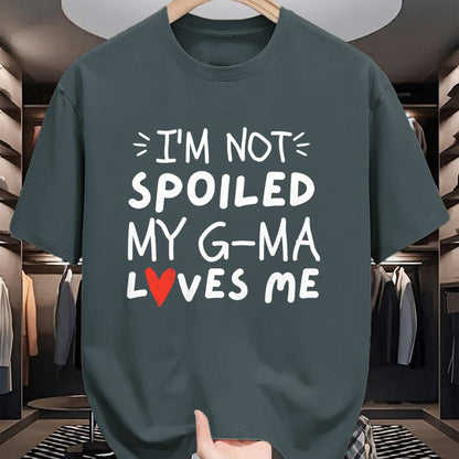 Best Wife Shirt, Wife and Husband Unisex T-Shirt/Hoodie/Sweatshirt HLT00 - I'm Not Spoiled My G-ma Loves Me Funny Mom Best Friend T-Shirt