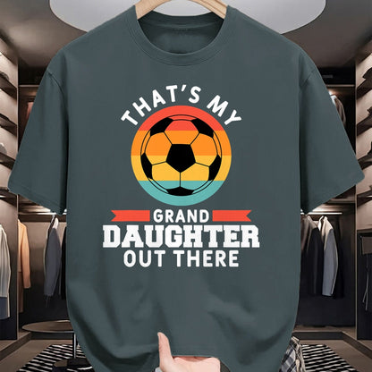 Best Grandpa Shirt, Proud Grandpa Unisex T-Shirt/Hoodie/Sweatshirt HLT00 - That's My Granddaughter Out There Soccer Grandpa Grandma T-Shirt