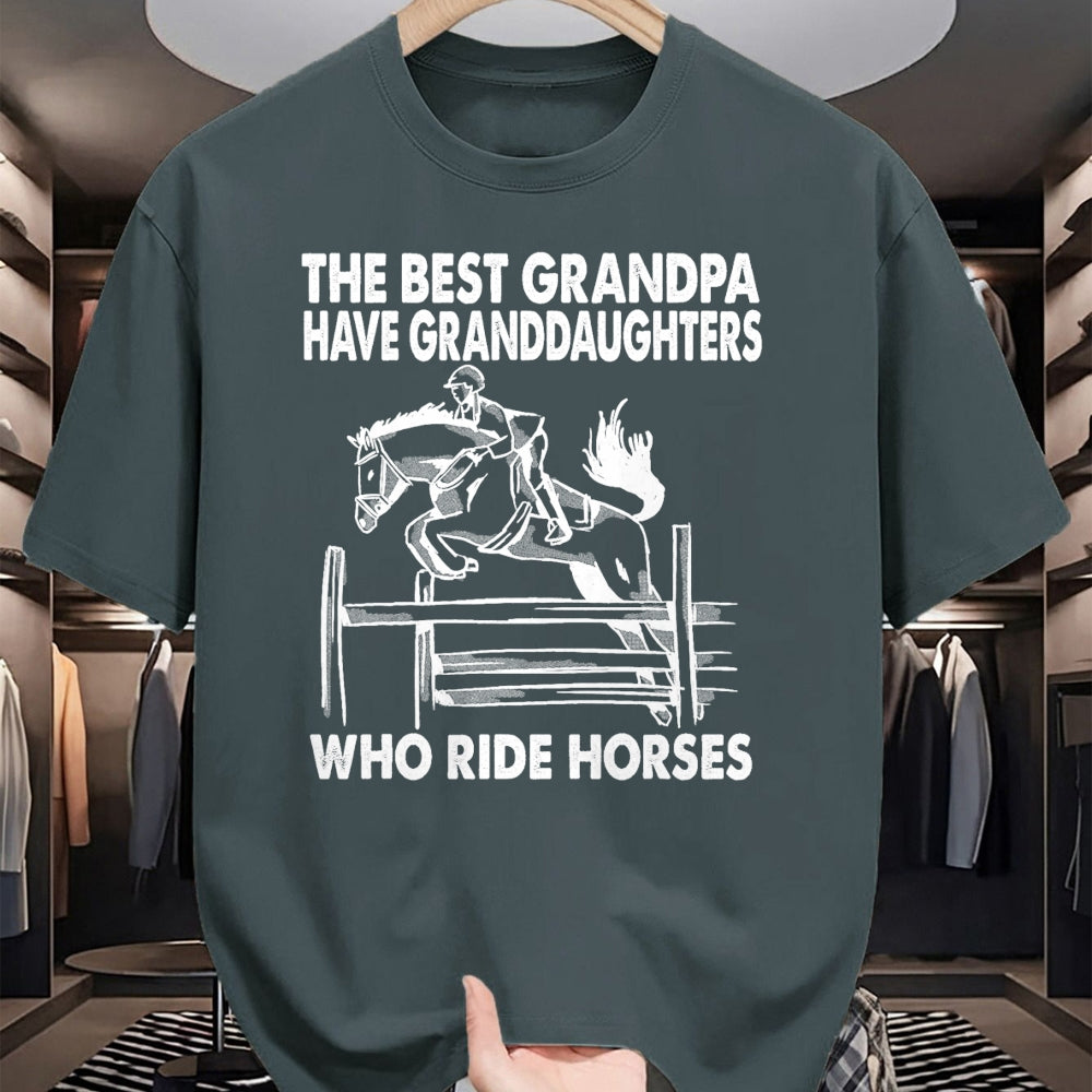Best Grandpa Shirt, Proud Grandpa Unisex T-Shirt/Hoodie/Sweatshirt HLT00 - The Best Grandpa Have Granddaughters Who Ride Horses T-Shirt