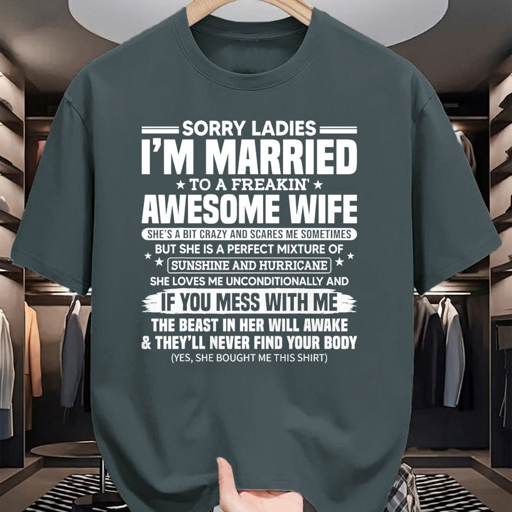 Best Wife Shirt, Wife and Husband Unisex T-Shirt/Hoodie/Sweatshirt HLT00 - Sorry Ladies I'm Married To A Freakin' Awesome Wife Gift T-Shirt