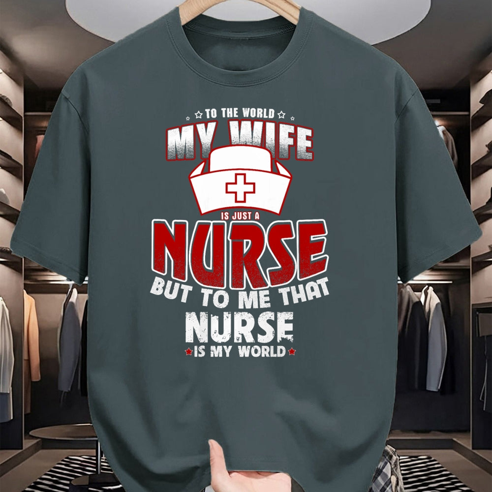 Funny Nurse Shirt, Nurse Unisex T-Shirt/Hoodie/Sweatshirt HLT00 - To the world my wife is just a nurse Tee Shirt