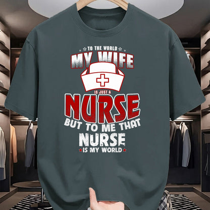 Funny Nurse Shirt, Nurse Unisex T-Shirt/Hoodie/Sweatshirt HLT00 - To the world my wife is just a nurse Tee Shirt