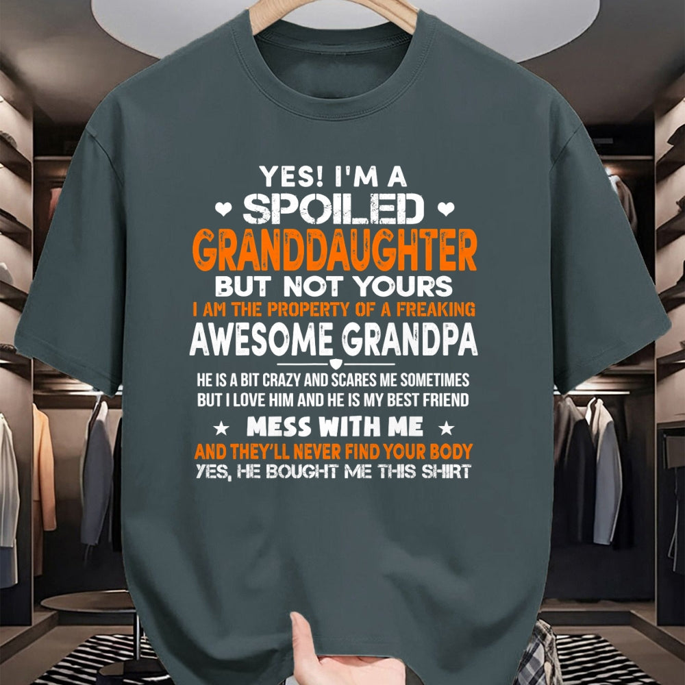 Best Grandpa Shirt, Proud Grandpa Unisex T-Shirt/Hoodie/Sweatshirt HLT00 - Yes I'm A Spoiled Granddaughter From Grandpa Funny T-Shirt