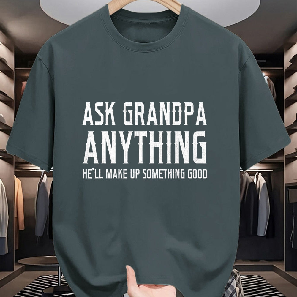 Best Grandpa Shirt, Proud Grandpa Unisex T-Shirt/Hoodie/Sweatshirt HLT00 - Ask Grandpa Anything He'll Make Up Something Good Fathers T-Shirt (1)