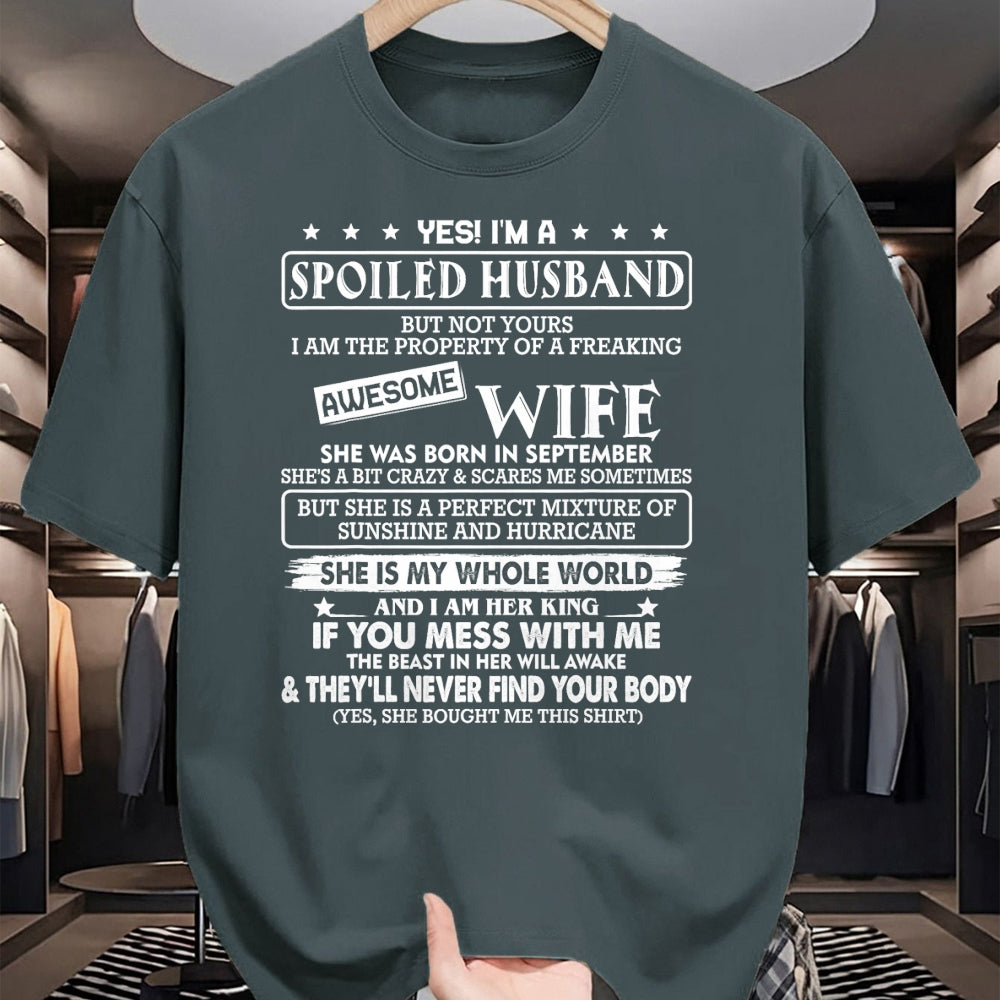 Best Wife Shirt, Wife and Husband Unisex T-Shirt/Hoodie/Sweatshirt HLT00 - I'm a spoiled husband awesome wife SHE WAS BORN IN SEPTEMBER T-Shirt