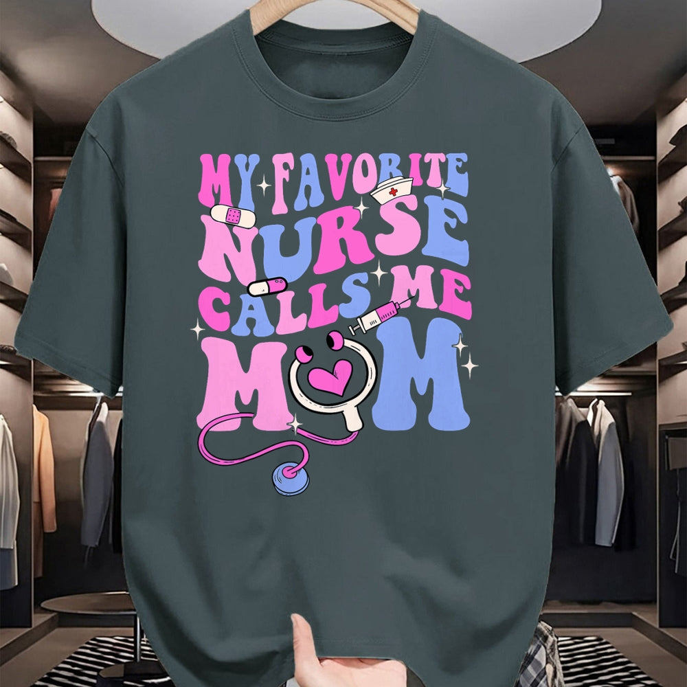 Funny Nurse Shirt, Nurse Unisex T-Shirt/Hoodie/Sweatshirt HLT00 - My Favorite Nurse Calls Me Mom Stethoscope Mother Nurse T-Shirt