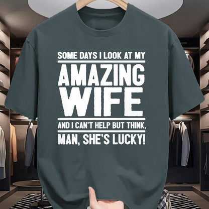 Best Wife Shirt, Wife and Husband Unisex T-Shirt/Hoodie/Sweatshirt HLT00 - Gift for wife T shirt, lucky wife   Man, My Wife Is Lucky - Funny Lucky Wife T-Shirt