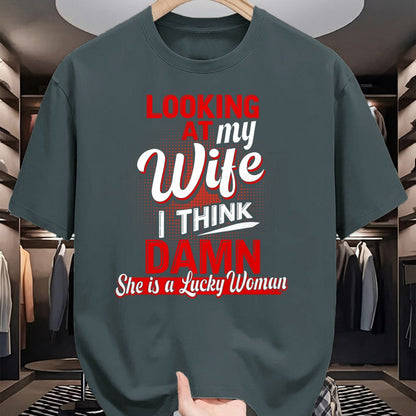 Best Wife Shirt, Wife and Husband Unisex T-Shirt/Hoodie/Sweatshirt HLT00 - Gift for wife T shirt, lucky wife   Looking At My Wife I Think Damn She Is A Lucky Woman My Wife T-S (2)