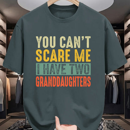 Best Grandma Shirt, Proud Grandma Unisex T-Shirt/Hoodie/Sweatshirt HLT00 - You Can't Scare Me I Have Two Granddaughters Funny Grandpa T-Shirt