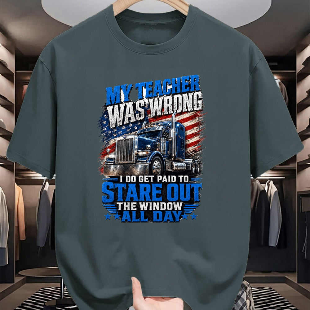 Best Truck Driver Life Shirt, Funny Trucker UnisexT-Shirt/Hoodie/Sweatshirt HLT00 - My Teacher was Wrong Funny Truck Driver Trucker Semi-Trailer T-Shirt
