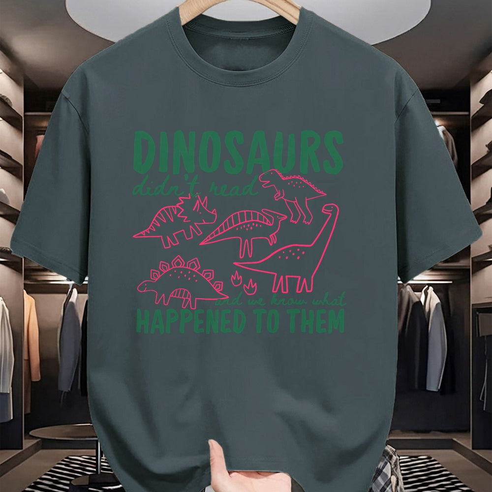 Best Dinosaur Lover Shirt, Funny Dinosaur UnisexT-Shirt/Hoodie/Sweatshirt HLT00 - Dinosaurs Didn_t Read We Know What Happened to Them T-Shirt