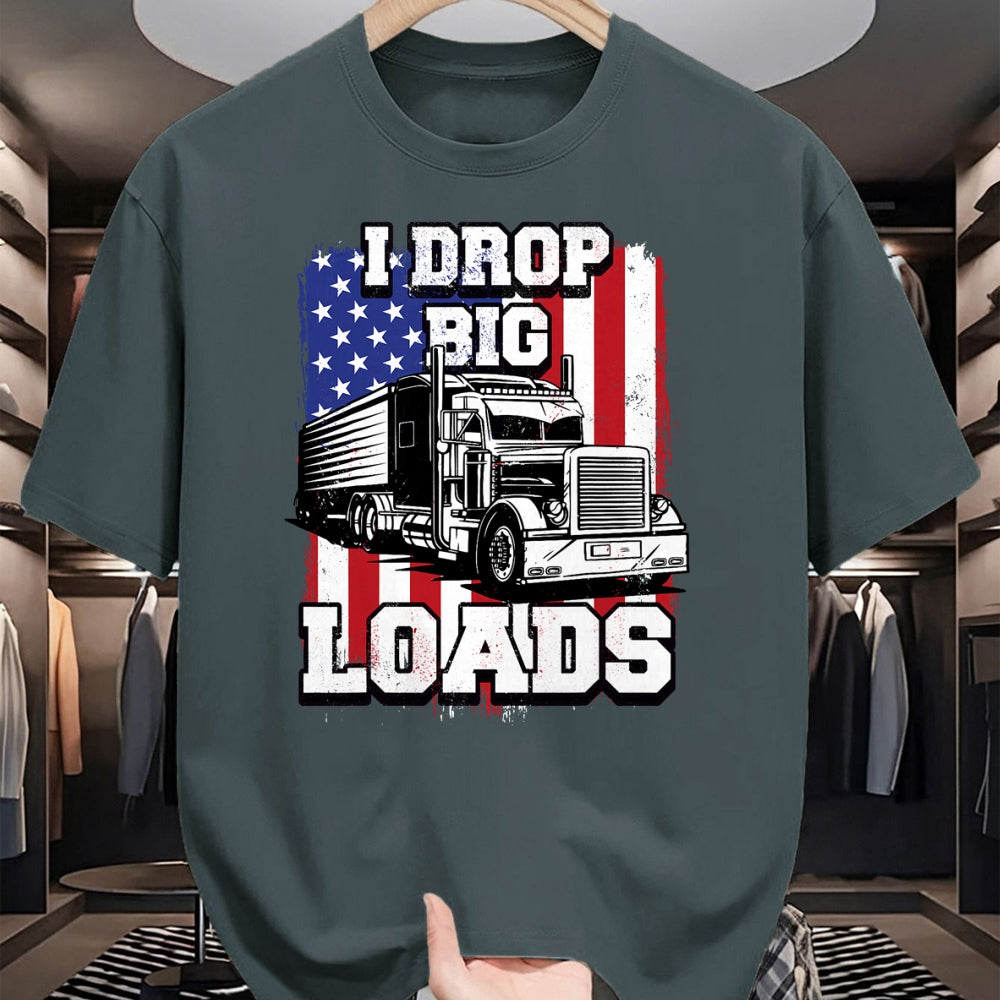 Best Truck Driver Life Shirt, Funny Trucker UnisexT-Shirt/Hoodie/Sweatshirt HLT00 - I Drop Big Loads Big-Rig Semi-Trailer Truck Driver Men USA T-Shirt