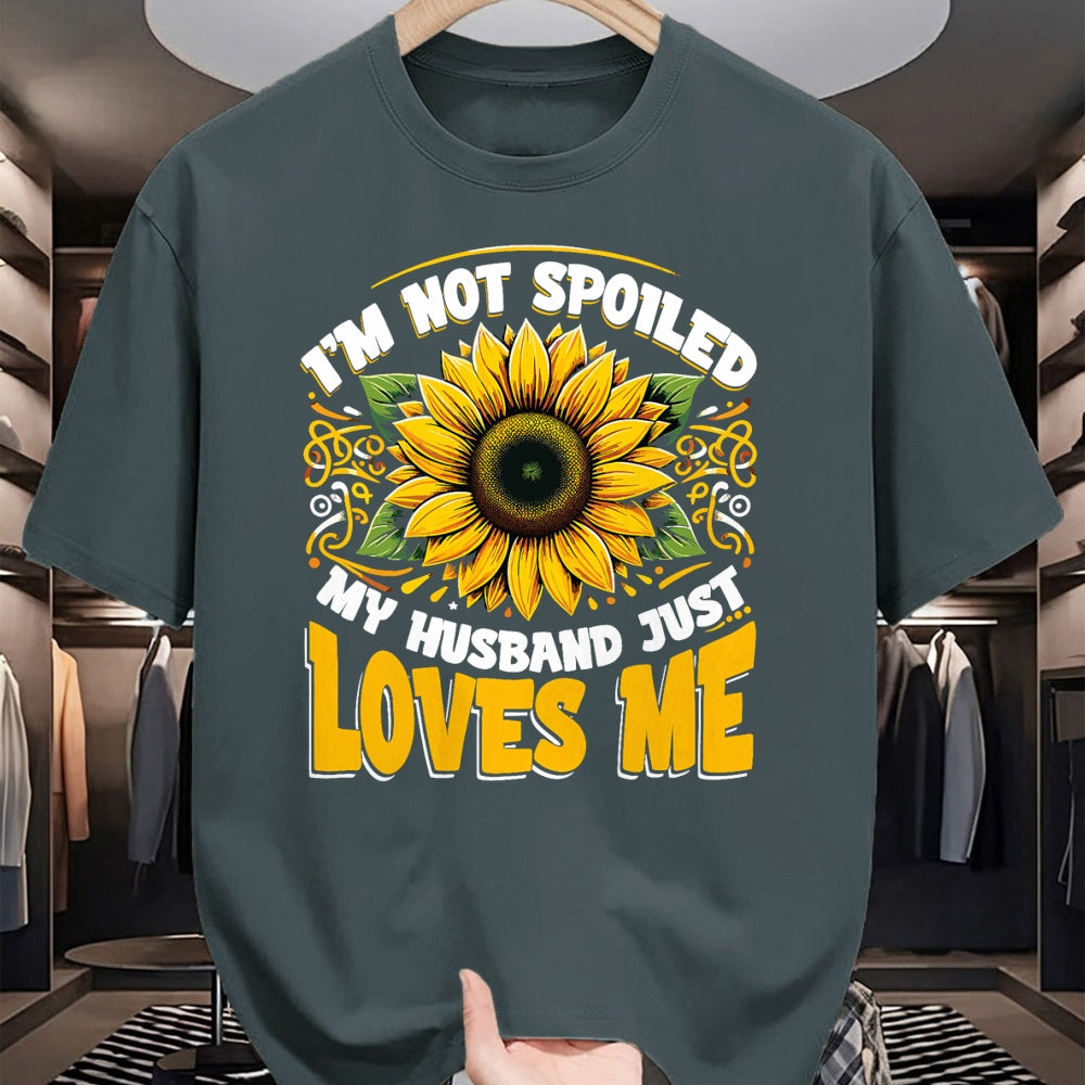 Best Wife Shirt, Wife and Husband Unisex T-Shirt/Hoodie/Sweatshirt HLT00 - I'm Not Spoiled My Wife Just Loves Me Spoiled Wife T-Shirt
