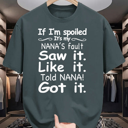 Best Wife Shirt, Wife and Husband Unisex T-Shirt/Hoodie/Sweatshirt HLT00 - If I'm Spoiled It's My Nana's Fault Funny Grandkids Saying T-Shirt (1)