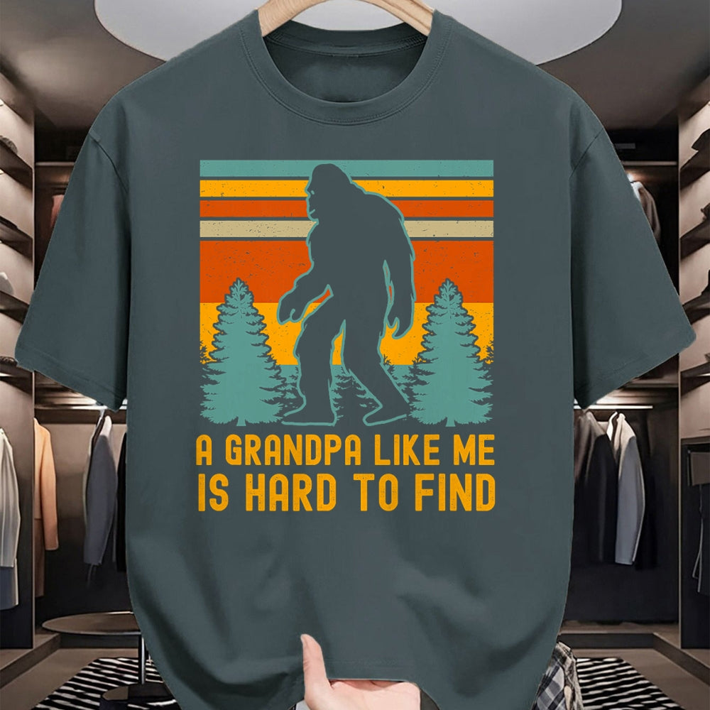 Best Grandpa Shirt, Proud Grandpa Unisex T-Shirt/Hoodie/Sweatshirt HLT00 - A Grandpa Like Me Is Hard To Find, Bigfoot Grandpa T-Shirt (1)