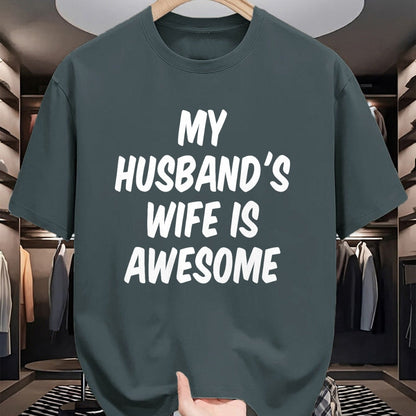 Best Wife Shirt, Wife and Husband Unisex T-Shirt/Hoodie/Sweatshirt HLT00 - My Husband's Wife Is Awesome T-Shirt