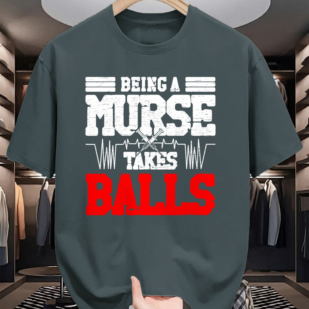 Funny Nurse Shirt, Nurse Unisex T-Shirt/Hoodie/Sweatshirt HLT00 - Being a nurse takes balls Nurses funny Nurse T-Shirt