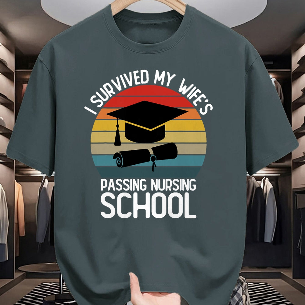Funny Nurse Shirt, Nurse Unisex T-Shirt/Hoodie/Sweatshirt HLT00 -I Survived My Wife Passing Nursing School Funny Nurse Quote T-Shirt